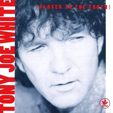 Tony Joe White -  Closer to the Truth